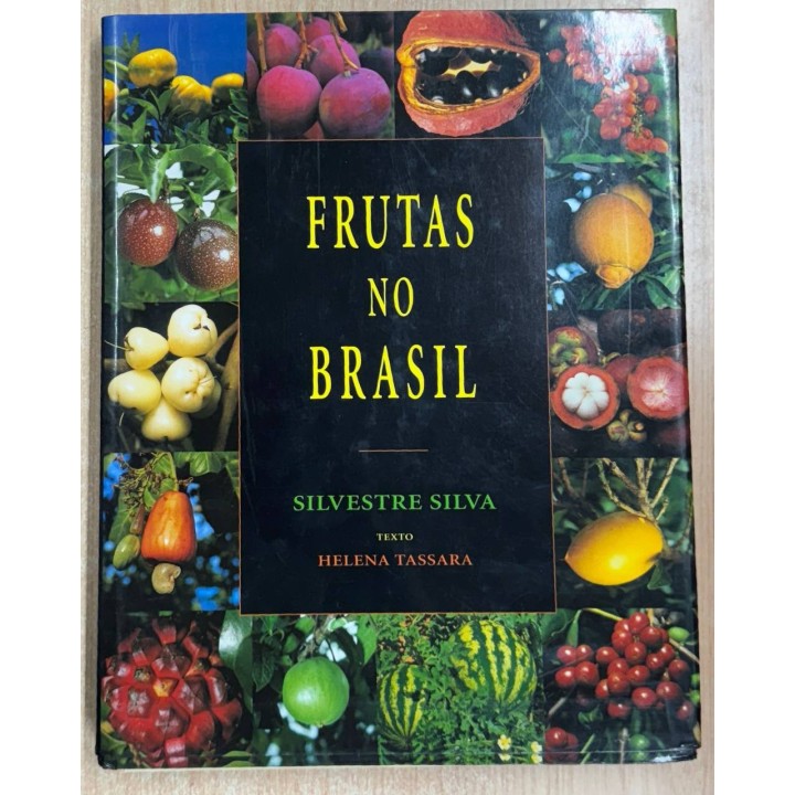 FRUTAS NO BRASIL - SILVESTRE SILVA